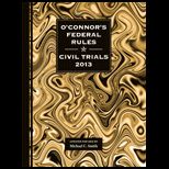 Oconnors Federal Rules Civil Trials 13