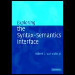 Exploring Syntax Semantics Interface