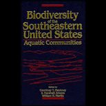 Biodiversity of the Southeastern United States  Aquatic Communities