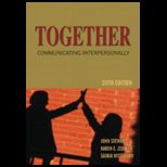 Together  Communicating Interpersonally  A Social Construction Approach