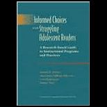 Informed Choices for Struggling Adolescent Readers  A Research Based Guide to Instructional Programs and Practices