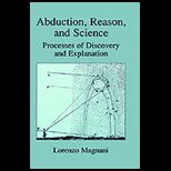 Abduction, Reason and Science