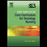 Core Curriculum for Oncology Nursing   Study Guide