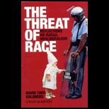 Threat of Race  Reflections on Racial Neoliberalism