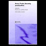 Arms Trade, Security and Conflict