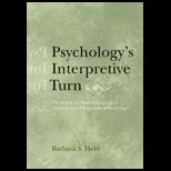 Psychologys Interpretive Turn  Search for Truth and Agency in Theoretical and Philosophical Psychology