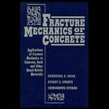 Fracture Mechanics to Concrete, Rock and 