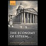 Economy of Esteem  An Essay on Civil and Political Society