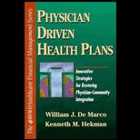 Physician Driven Health Plans