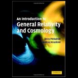 Introduction to General Relativity and Cosmology