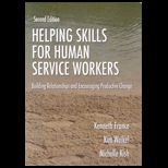 Helping Skills for Human Service Workers  Building Relationships And Encouraging Productive Change
