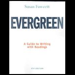 Evergreen  A Guide to Writing with Readings (Custom)