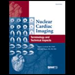 Nuclear Cardiac Imaging Terminology and Technical Aspects