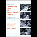 Communication Skills for Visually Impaired Learners  Braille, Print and Listening Skills for Students Who Are Visually Impaired