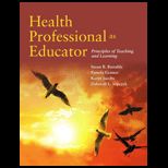 Health Professional as Educator Principles of Teaching and Learning