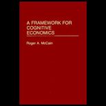 Framework for Cognitive Economics