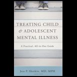 Treating Child and Adolescent Mental Illness