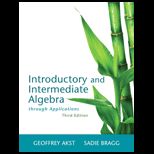 Introduction and Intermediate Algebra Through Application