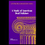 Study of American Deaf Folklore