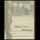 Ethics in the Workplace  Selected Readings in Business Ethics