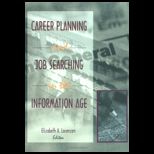 Career Planning and Job Searching in the Information Age
