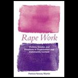 Rape Work  Victims, Gender, and Emotions in Organization and Community Context