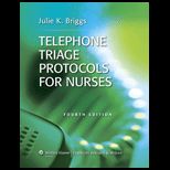 Telephone Triage Protocols for Nurses