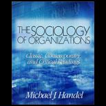 Sociology of Organizations  Classic, Contemporary and Critical Readings