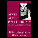 Adult Art Psychotherapy  Issues and Applications