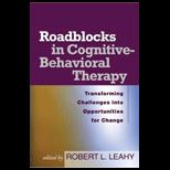 Roadblocks in Cognitive Behavioral Therapy