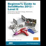 Beginners Guide to SolidWorks 2013, Level II