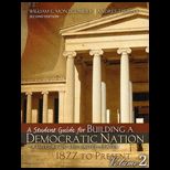 Student Guide for Building a Democratic Nation  A History of the United States 1877 to Present, Volume 2