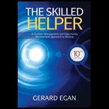 Skilled Helper A Problem Management and Opportunity Development Approach to Helping Text Only