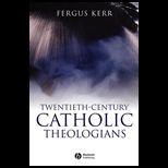 Twentieth Century Catholic Theologians