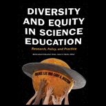 Diversity and Equity in Science Education Research, Policy, and Practice