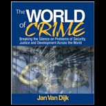 World of Crime Breaking the Silence on Problems of Security, Justice and Development Across the World