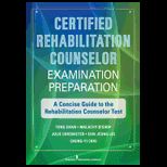 Certified Rehabilitation Counselor Examination Preparation A Concise Guide to the Rehabilitation Counselor Test