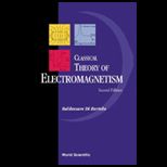 Classical Theory of Electromagnetism