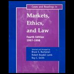 Cases and Readings in Markets, Ethics, and Law