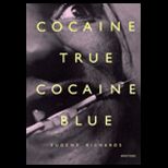 Cocaine True, Cocaine Blue