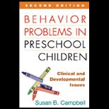 Behavior Problems in Preschool Children  Clinical and Developmental Issues
