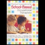 Practical Considerations for School Based Occupational Therapists   With CD