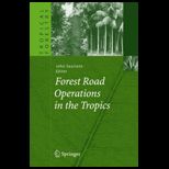 Forest Road Operations in Tropics