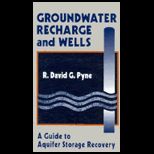 Groundwater Recharge and Wells