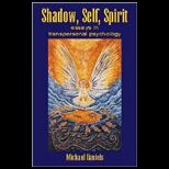Shadow, Self, Spirit