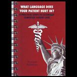 What Language Does Your Patient Hurt in? A Practical Guide to Culturally Competent Care