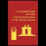Commentary on the General Instruction of the Roman Missal