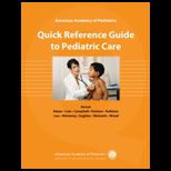 Quick Reference Guide to Pediatric Care