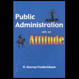 Public Administration With an Attitude