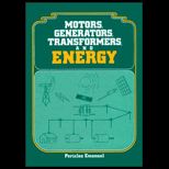 Motors, Generators, Transformers and Energy